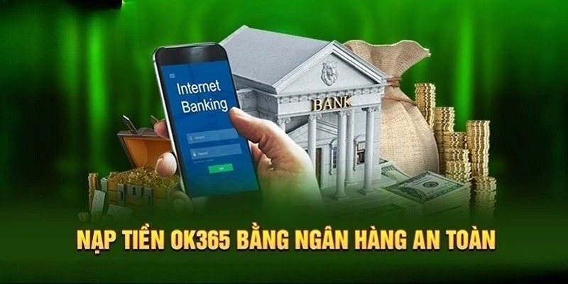 Lưu ý quan trọng khi thực hiện quy trình nạp tiền OK365